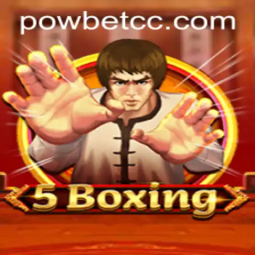 Exploring the Exciting World of 5Boxing: A Unique Game Revolution with Powbet