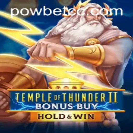 Explore the Thrills of Temple of Thunder II Bonus Buy with Powbet