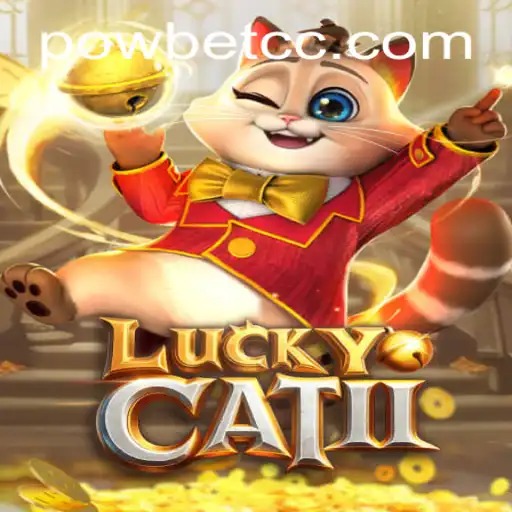 Exploring the Exciting World of LuckyCatII and Powbet
