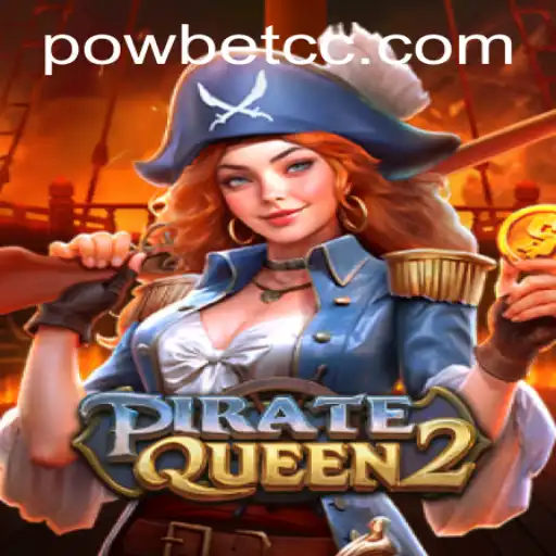 Exploring the Thrilling World of PirateQueen2 at Powbet