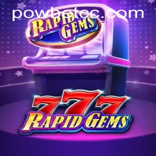 Exploring the Excitement of RapidGems777: A New Era in Online Gaming with Powbet